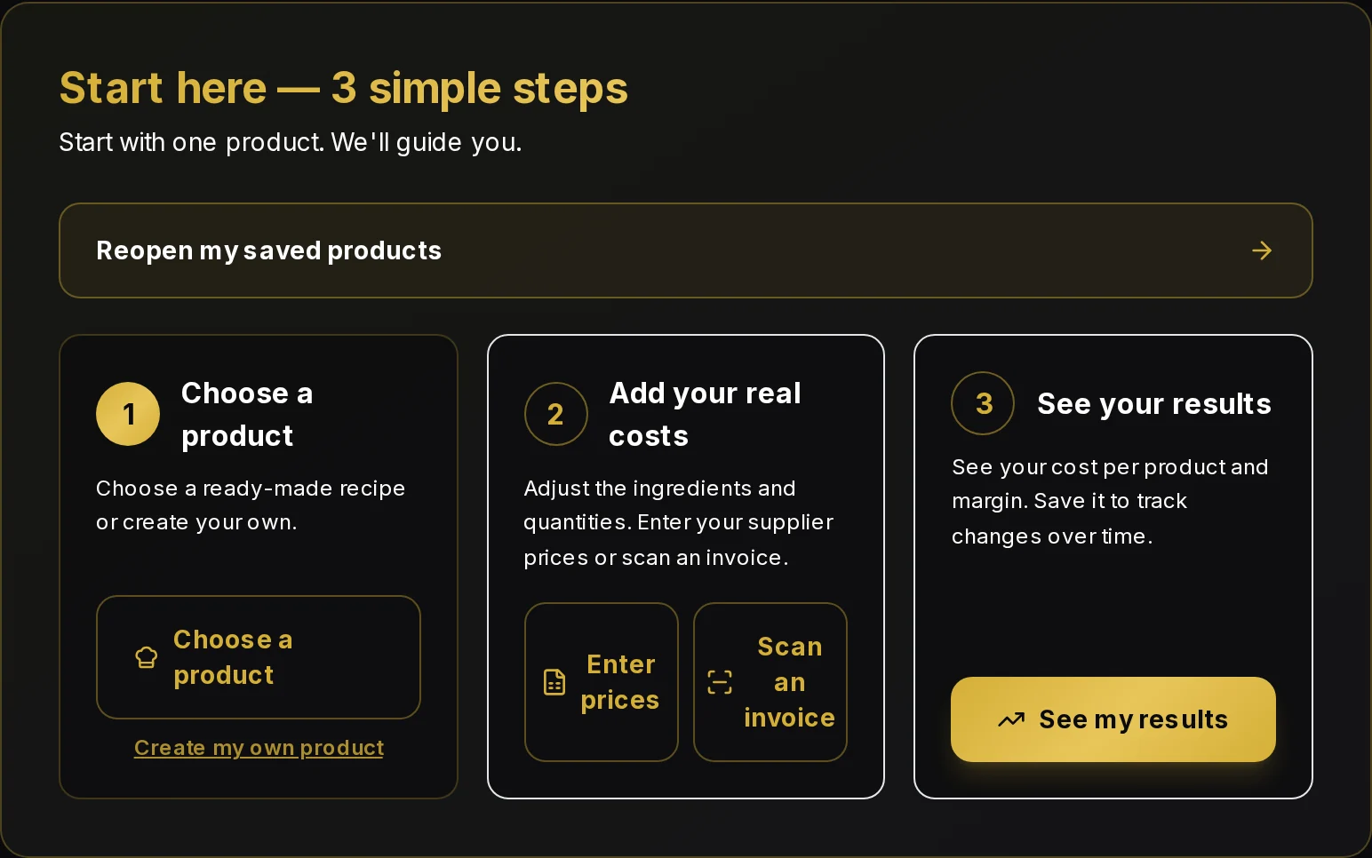 Vault screen showing the three onboarding steps: choose a product, add your real costs, see your results